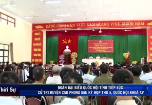 3/12: Đoàn Đại biểu Quốc hội tỉnh Hoà Bình tiếp xúc cử tri huyện Cao Phong sau kỳ họp thứ 8, Quốc hội khoá XV