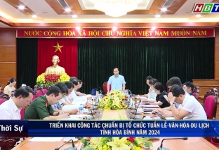 30/5: UBND tỉnh tổ chức họp triển khai công tác chuẩn bị tổ chức tuần lễ du lịch tỉnh Hoà Bình năm 2024
