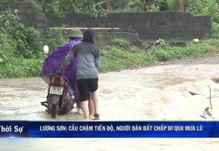 3/7: Lương Sơn: Cầu chậm tiến độ, người dân bất chấp đi qua mưa lũ