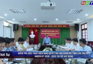 17/5: Kiểm tra việc thực hiện nghị quyết Đại hội Đảng bộ tỉnh Hòa Bình lần thứ XVII nhiệm kỳ 2020-2025 tại sở Xây dựng