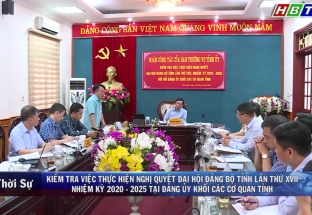 30/5: Đoàn công tác của BTV TU kiểm tra việc thực hiện NQ ĐH Đảng bộ tỉnh Hòa Bình lần thứ XVII NK 2020 - 2025 tại Đảng bộ Khối CCQ tỉnh