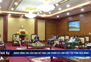 15/7: Đoàn công tác của Đại sứ Thái Lan thăm và làm việc tại tỉnh Hoà Bình