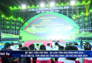 24/11: Bế mạc tuần văn hoá - du lịch tỉnh Hoà Bình năm 2024 và lễ hội cá, tôm Sông Đà tỉnh Hoà Bình lần thứ hai năm 2024