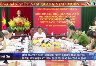 12/6: KT thực hiện NQ ĐH Đảng bộ tỉnh Hòa Bình lần thứ XVII NK 2020 - 2025 tại Đảng bộ Công an tỉnh