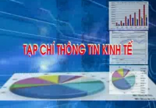 Tạp chí thông tin kinh tế 17/6/2018